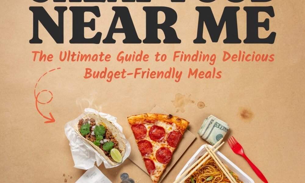 cheap food near me