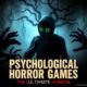 What Are Psychological Horror Games